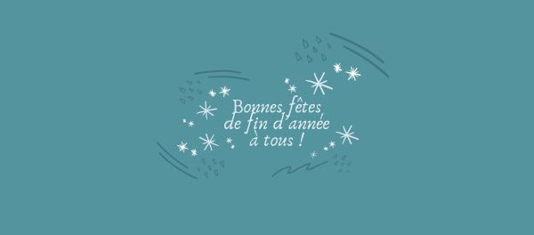 Bonnes fêtes de fin d'année à tous