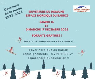 ouverture du domaine de l’espace nordique du barioz SAMEDI 16  ET  DIMANCHE 17 DÉCEMBRE